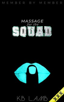 Massage for the Squad - Member by Member, #4
