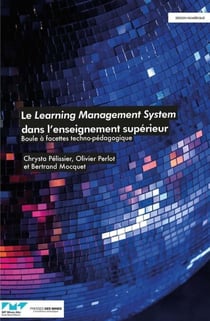 Le learning management system dans l'enseignement supérieur - Boule à facettes technopédagogiques