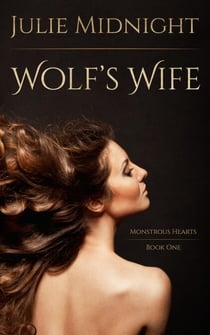 Wolf's Wife - Monstrous Hearts, #1