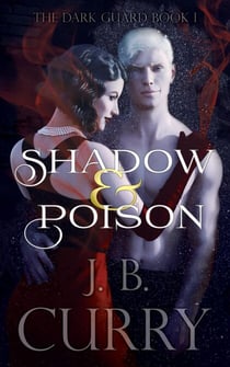 Shadow & Poison - The Dark Guard, #1