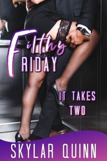 It Takes Two - Filthy Friday