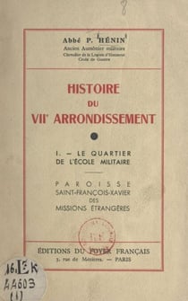 Histoire du VIIe arrondissement (1). Le quartier de l'École militaire - Paroisse Saint-François-Xavier des missions étrangères