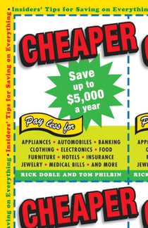 Cheaper - Insiders' Tips for Saving on Everything