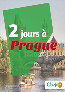 2 jours à Prague - Un guide touristique avec des cartes, des bons plans et les itinéraires indispensables
