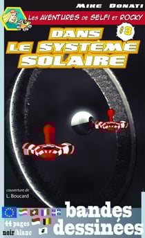 Les aventures de Selfi et Rocky dans le système solaire 3