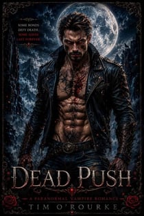 Dead Push: A Paranormal Vampire Romance - Kiera Hudson Vampire Detective Series Two, #8