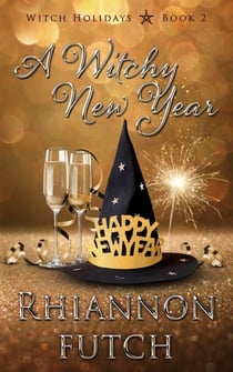 A Witchy New Year - Witch Holidays, #2