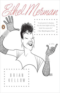 Ethel Merman - A Life