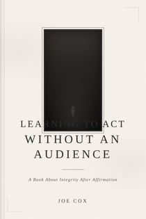 Learning to act without an audience
