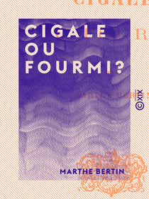 Cigale ou Fourmi ?