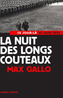 La nuit des longs couteaux - 30 Juin 1934
