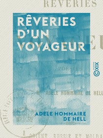 Rêveries d'un voyageur - Orient, Russie et Moldavie