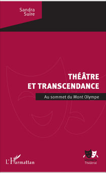 Théâtre et transcendance - Au sommet du mont Olympe