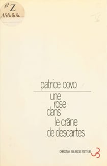 Une rose dans le crâne de Descartes - Colloque à six voix