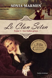 Clan Seton (Le) - Tome 1 Les Aubes grises - Les Aubes grises