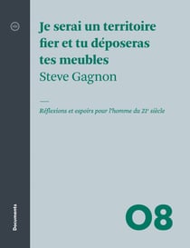 Je serai un territoire fier et tu déposeras tes meubles - Réflexions et espoirs pour l’homme du 21e siècle