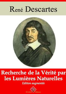 Recherche de la vérité par les lumières naturelles – suivi d'annexes - Nouvelle édition 2019