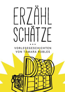 Erzählschätze ... Vorlesegeschichten von Tamara Robles - Echte Piraten