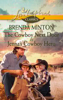 The Cowboy Next Door &amp; Jenna's Cowboy Hero - The Cowboy Next Door / Jenna's Cowboy Hero