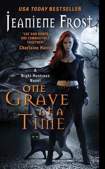 One Grave at a Time - A Night Huntress Novel