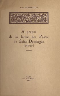 À propos de la ferme des Postes de Saint-Domingue (1784-1791)