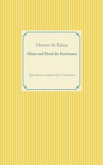 Glanz und Elend der Kurtisanen - Splendeurs et misères des Courtisanes