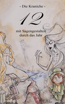 12 - mit Sagengestalten durch das Jahr