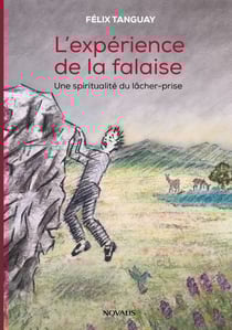 L' expérience de la falaise - Une spiritualité du lâcher-prise