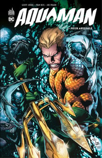Aquaman - Tome 1 - Peur abyssale