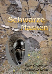 Schwarze Masken - Lanzarote-Krimi