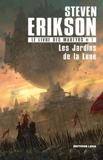 Les Jardins de la Lune - Le Livre des Martyrs, T1