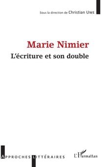Marie Nimier - L'écriture et son double