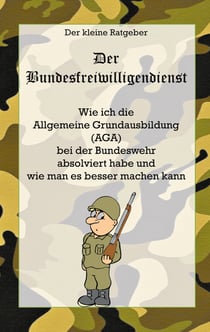 Der Bundesfreiwilligendienst - Der kleine Ratgeber