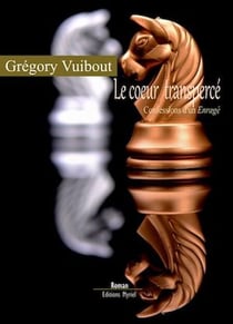 Le cœur transpercé - Confessions d'un Enragé