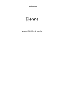 Bienne - Volume 2 Edition française