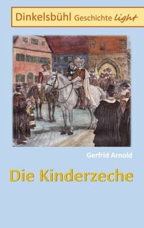 Die Kinderzeche - Dinkelsbühl Geschichte light