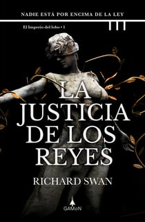 La justicia de los reyes - Nadie está por encima de la ley