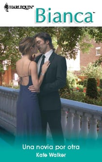 Una novia por otra - El mejor regalo para San Valentín, una novela de Harlequin