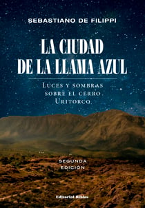 La Ciudad de la Llama Azul - Luces y sombras sobre el cerro Uritorco