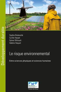 Le risque environnemental - Entre sciences physiques et sciences humaines