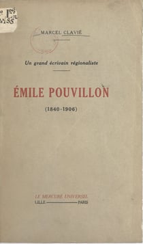 Un grand écrivain régionaliste : Émile Pouvillon (1840-1906)