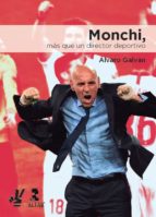 Monchi. Más que un director deportivo
