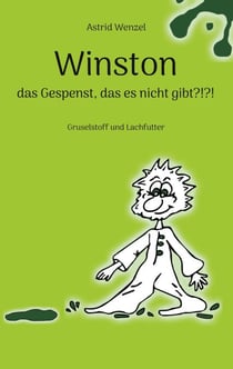Winston - das Gespenst, das es nicht gibt?!?! - Gruselstoff und Lachfutter
