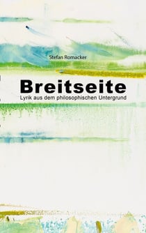 Breitseite - Lyrik aus dem philosophischen Untergrund