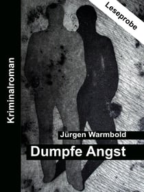 Dumpfe Angst - Kriminalroman