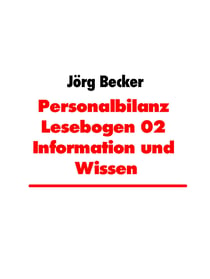 Personalbilanz Lesebogen 02 Information und Wissen - Turning Knowledge into Cash