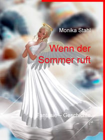 Wenn der Sommer ruft - Fantasie – Geschichte