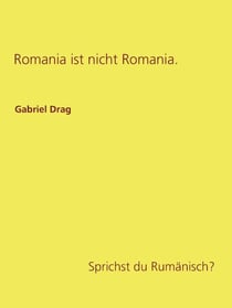 Romania ist nicht Romania. - Sprichst du Rumänisch?