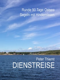 Dienstreise - Runde 90 Tage Ostsee - Segeln mit Hindernissen