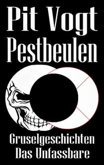 Pestbeulen - Das Unfassbare